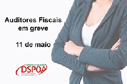 Auditores Fiscais em greve nesta quinta, 11